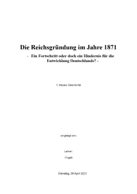 Know Die Reichsgründung im Jahre 1871 - Ein Fortschritt oder doch ein Hindernis für die Entwicklung Deutschlands? thumbnail