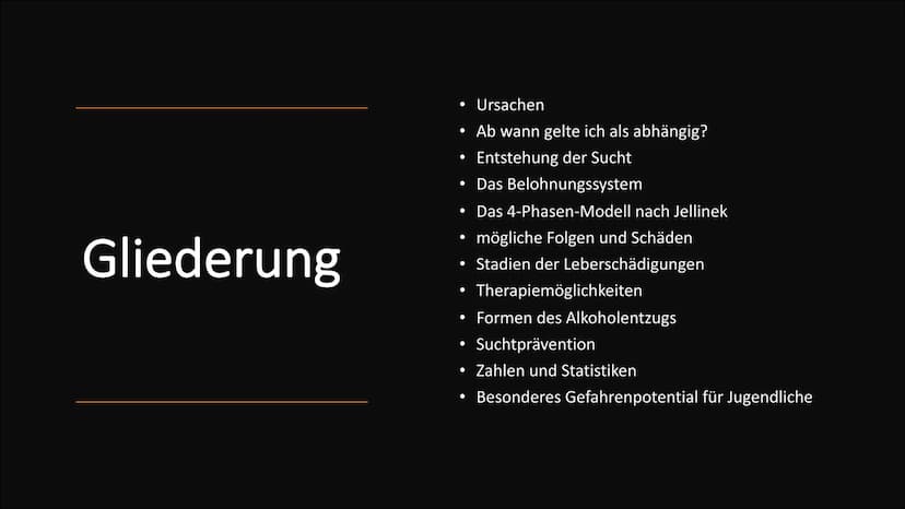 Alkoholsucht Gliederung
Ursachen
Ab wann gelte ich als abhängig?
• Entstehung der Sucht
●
• Das Belohnungssystem
Das 4-Phasen-Modell nach Je