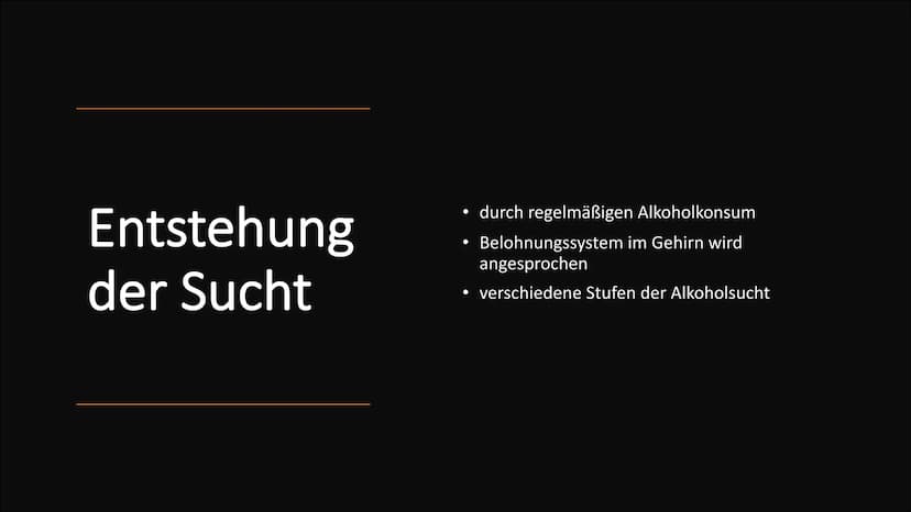 Alkoholsucht Gliederung
Ursachen
Ab wann gelte ich als abhängig?
• Entstehung der Sucht
●
• Das Belohnungssystem
Das 4-Phasen-Modell nach Je
