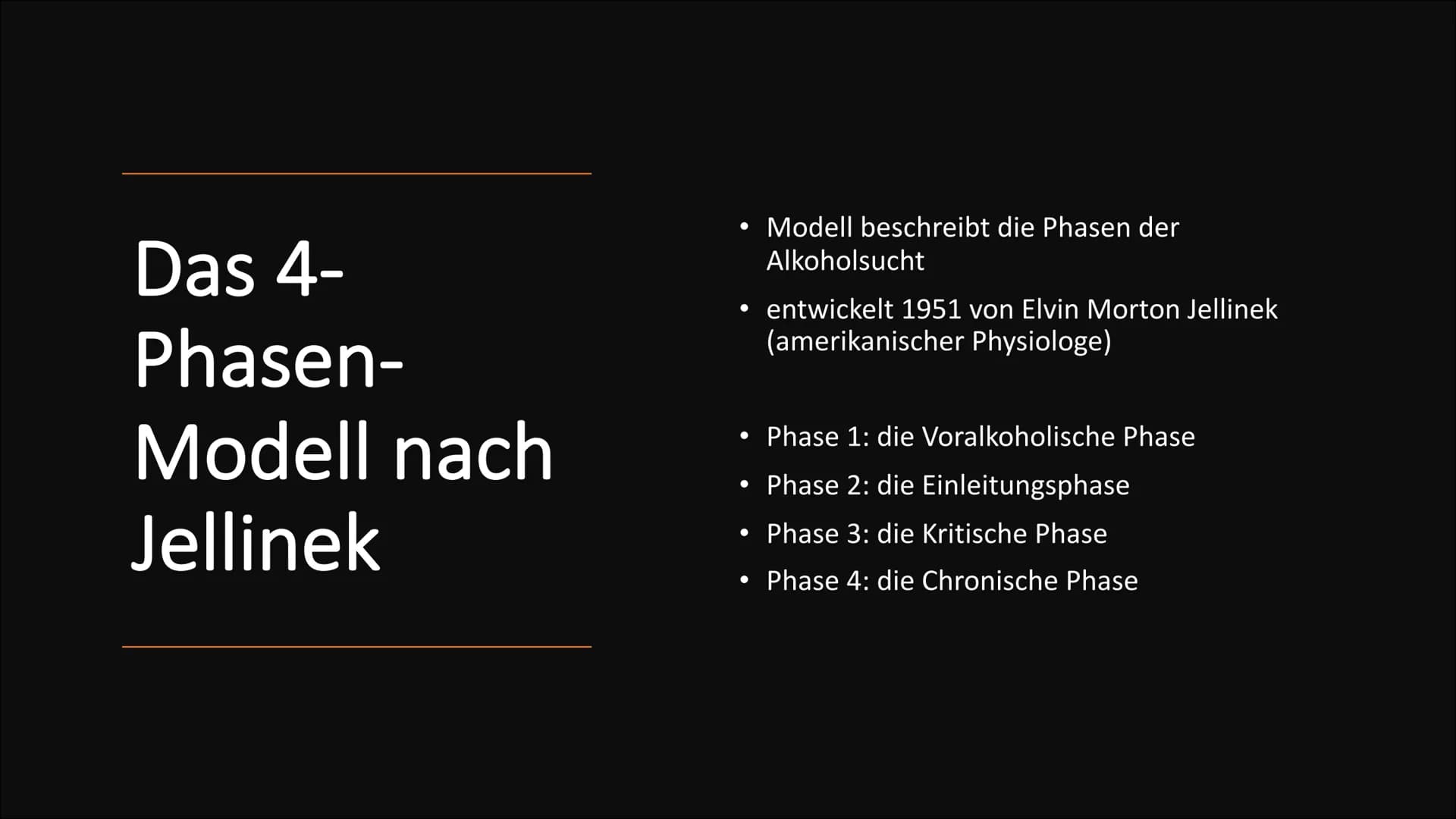 Alkoholsucht Gliederung
Ursachen
Ab wann gelte ich als abhängig?
• Entstehung der Sucht
●
• Das Belohnungssystem
Das 4-Phasen-Modell nach Je