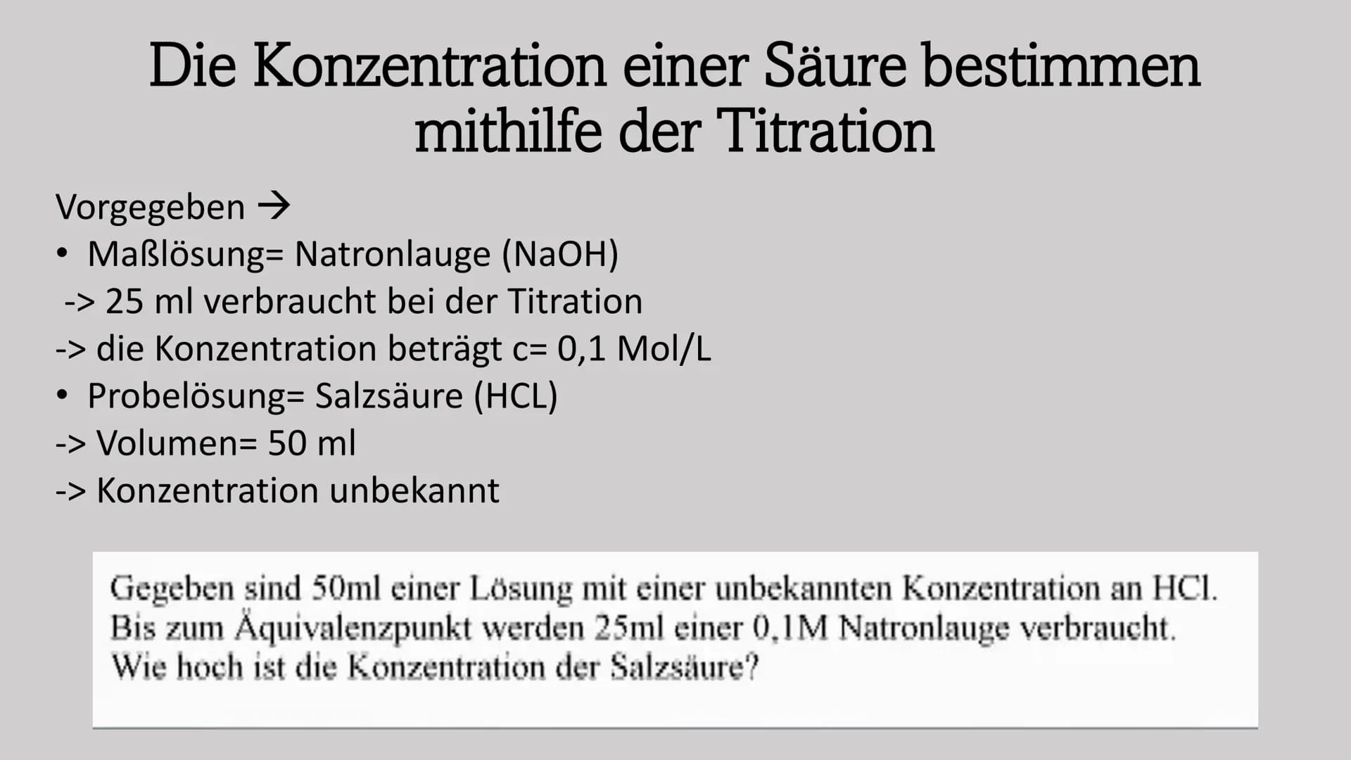Bürettenhalter.
Bürette mit Lösung bekannter Konz.
in ml
Die Konzentration einer Säure
bestimmen mithilfe der Titration
Ein Referat von Jana