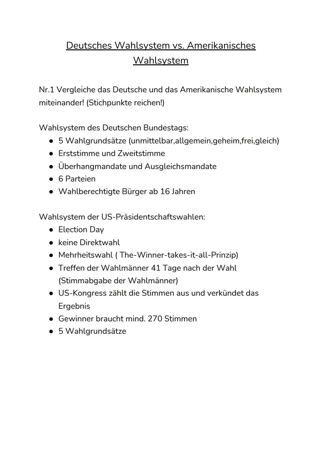 Deutsches Wahlsystem vs. Amerikanisches
Wahlsystem
Nr.1 Vergleiche das Deutsche und das Amerikanische Wahlsystem
miteinander! (Stichpunkte r