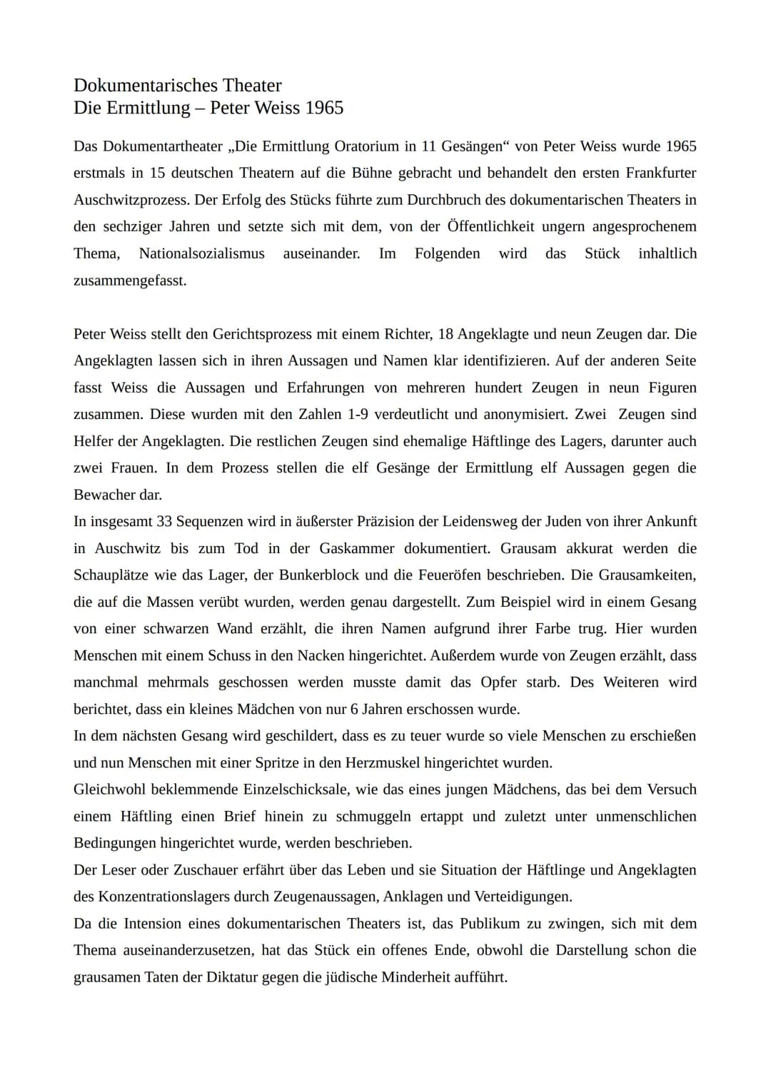 Dokumentarisches Theater
Die Ermittlung - Peter Weiss 1965
Das Dokumentartheater ,,Die Ermittlung Oratorium in 11 Gesängen" von Peter Weiss 