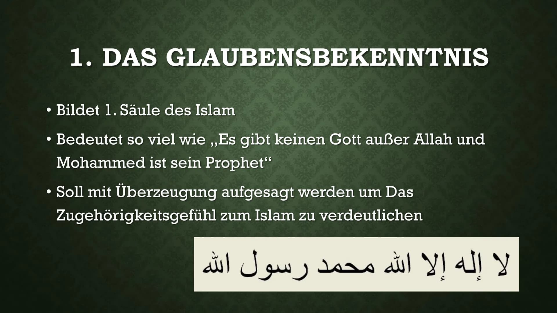 DIE FÜNF SÄULEN DES
ISLAM GLIEDERUNG
●
1 Säule: Das Glaubensbekenntnis
●
• 2 Säule: Das Gebet
• 3 Säule: Almosen(Gabe)
●
4 Säule: Fasten im 