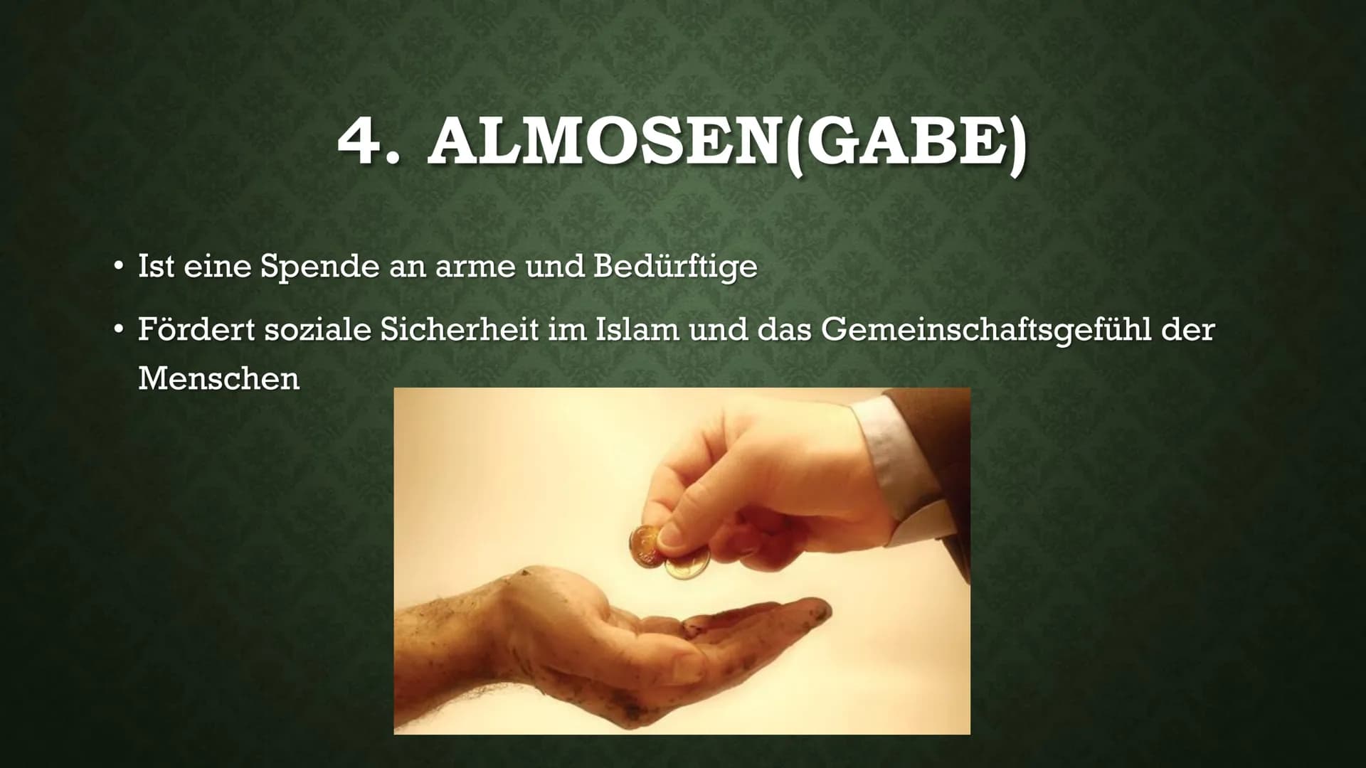 DIE FÜNF SÄULEN DES
ISLAM GLIEDERUNG
●
1 Säule: Das Glaubensbekenntnis
●
• 2 Säule: Das Gebet
• 3 Säule: Almosen(Gabe)
●
4 Säule: Fasten im 