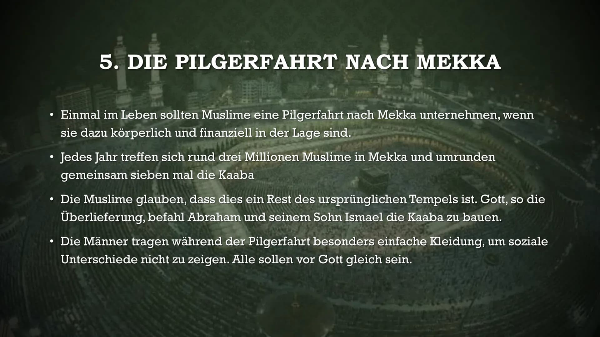 DIE FÜNF SÄULEN DES
ISLAM GLIEDERUNG
●
1 Säule: Das Glaubensbekenntnis
●
• 2 Säule: Das Gebet
• 3 Säule: Almosen(Gabe)
●
4 Säule: Fasten im 