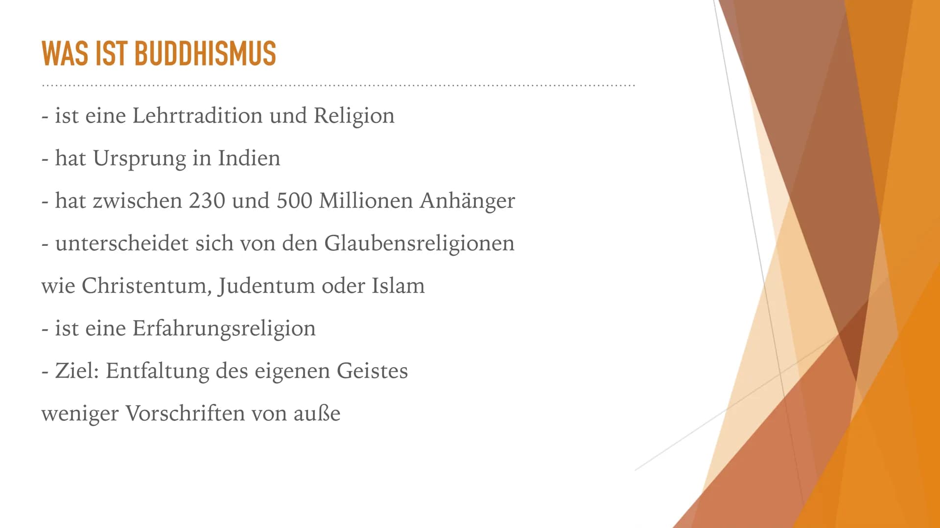 Buddhismus
Von: Liona Ache und Hanne Witschel INHALTSVERZEICHNIS
➤ Buddhas Leben
➤ Vier Ausfahrten
➤ Lehre des Buddhas
➤ Vier edlen Wahrheit