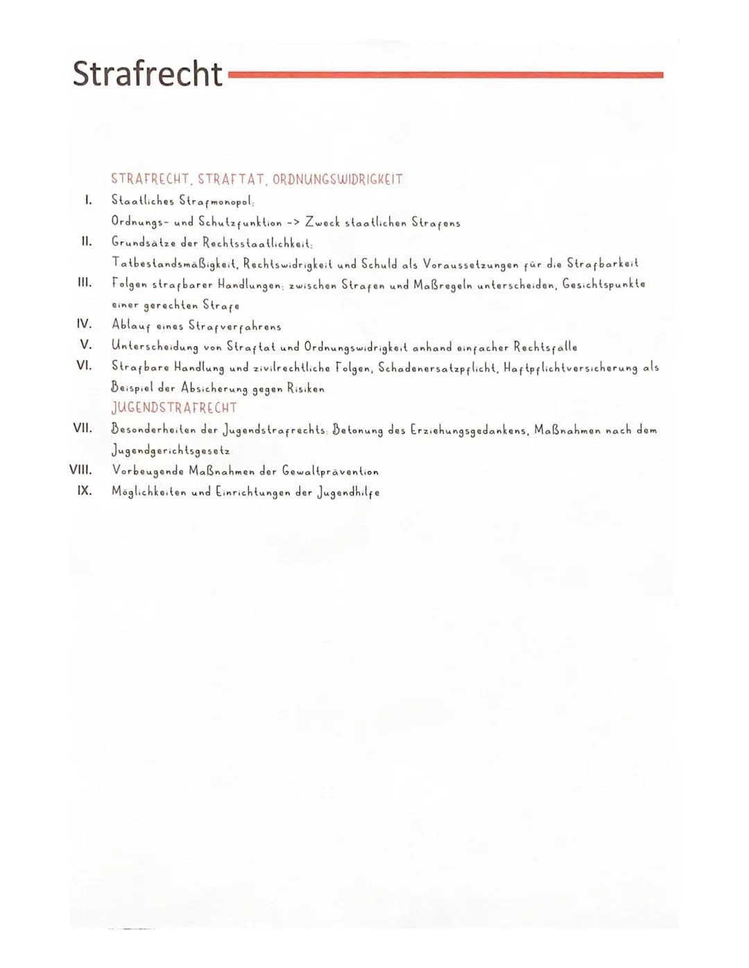 Strafrecht
I.
11.
III.
IV.
V.
VI.
VII.
VIII.
IX.
STRAFRECHT, STRAFTAT, ORDNUNGSWIDRIGKEIT
Staatliches Strafmonopol:
Ordnungs- und Schutzfunk