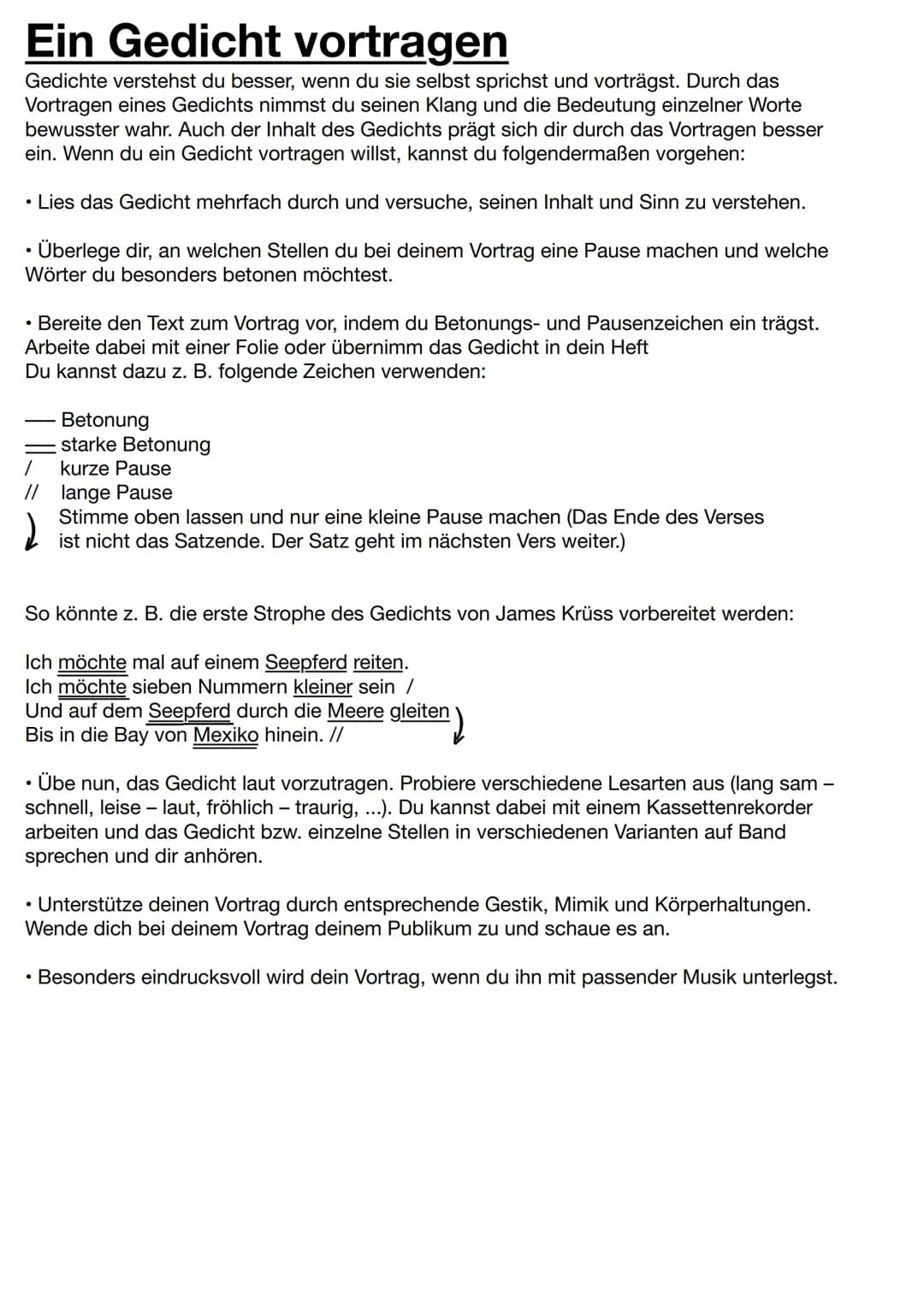 Ein Gedicht vortragen
Gedichte verstehst du besser, wenn du sie selbst sprichst und vorträgst. Durch das
Vortragen eines Gedichts nimmst du 