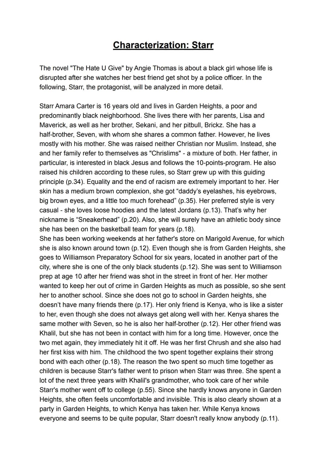 Characterization: Starr
The novel "The Hate U Give" by Angie Thomas is about a black girl whose life is
disrupted after she watches her best