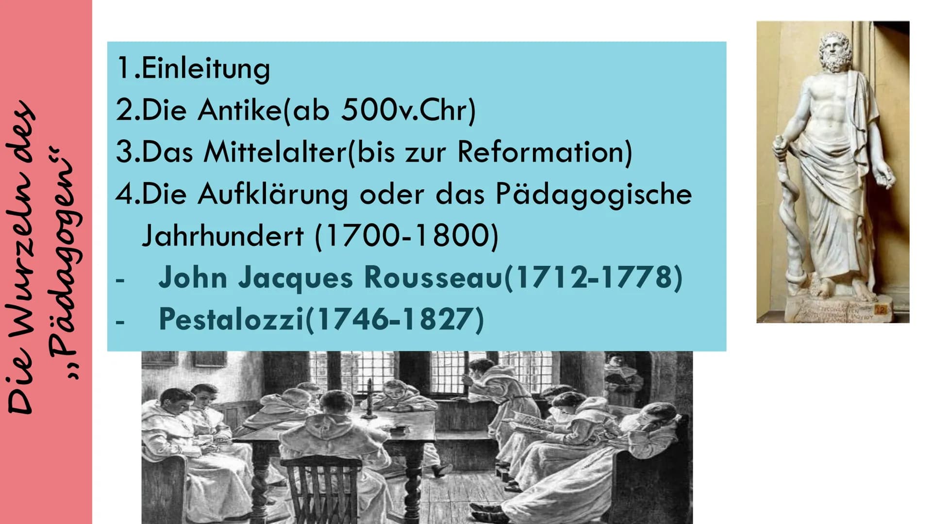 GESCHICHTE DER
PROFESSIONALISIERUNG
DES BERUFSFELDES GLIEDERUNGEN
01. Die Wurzeln des „Pädagogen"
02. Pädagogisches Denken und Handeln- präg