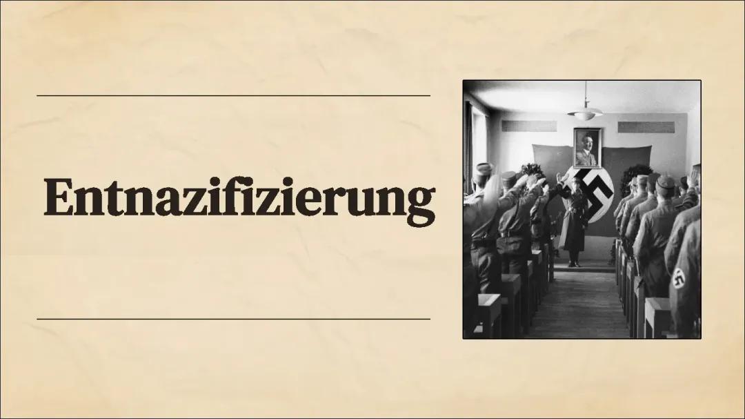 Was ist die Entnazifizierung in Deutschland? Ein Blick auf das Entnazifizierungsschlussgesetz von 1951 und die Besatzungszonen nach dem Zweiten Weltkrieg