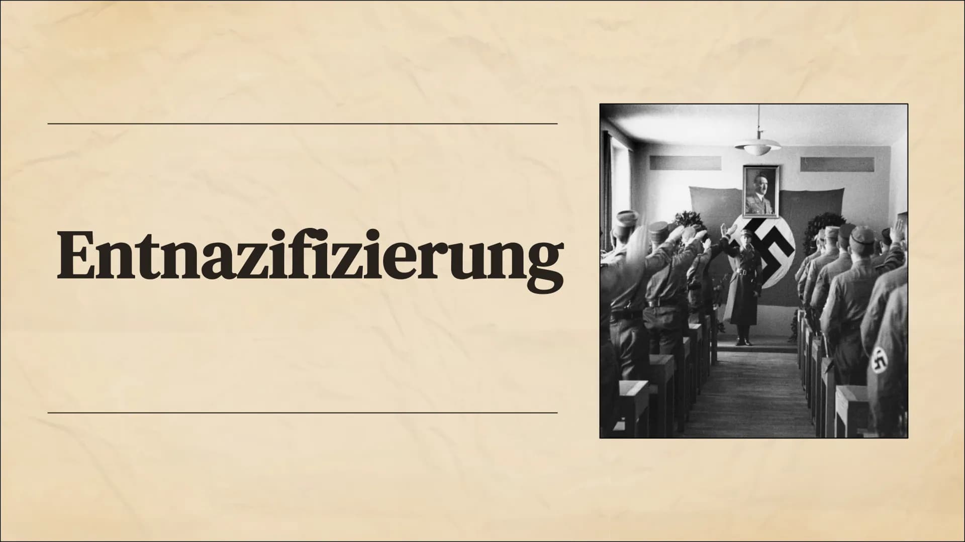 Entnazifizierung 01
Definition
Themen
02
Ziele
04
Entnazifizierungsschlussgesetz
03
Besatzungszonen
05
Probleme 01
Definition Definition
Pol