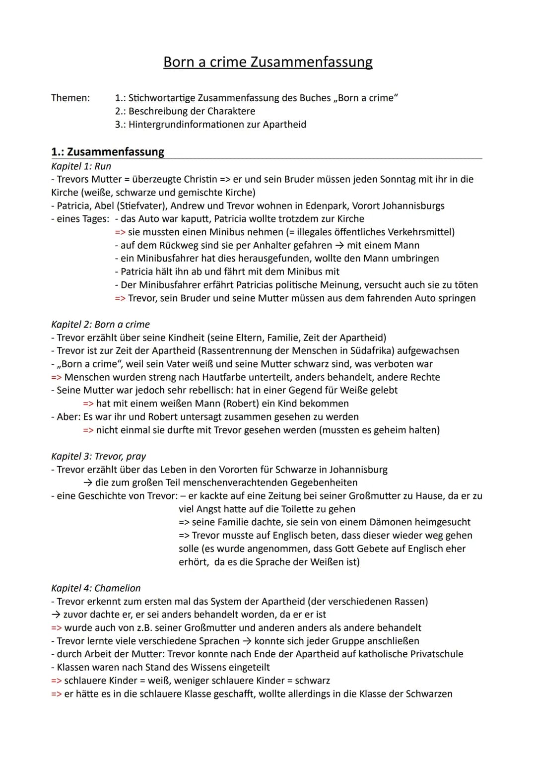 Themen:
Born a crime Zusammenfassung
1.: Stichwortartige Zusammenfassung des Buches ,,Born a crime"
2.: Beschreibung der Charaktere
3.: Hint