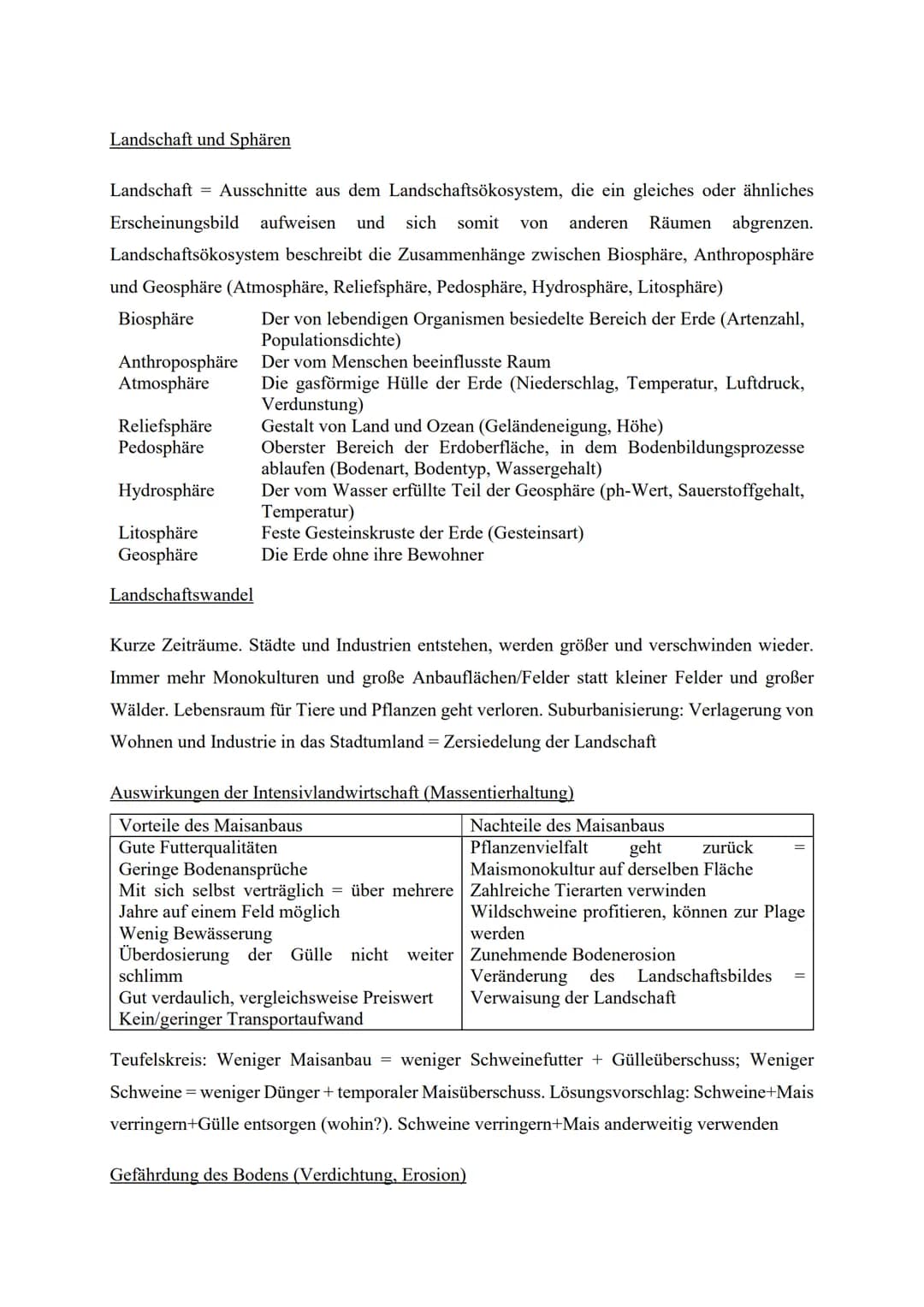 Landschaft und Sphären
Landschaft = Ausschnitte aus dem Landschaftsökosystem, die ein gleiches oder ähnliches
Erscheinungsbild aufweisen und