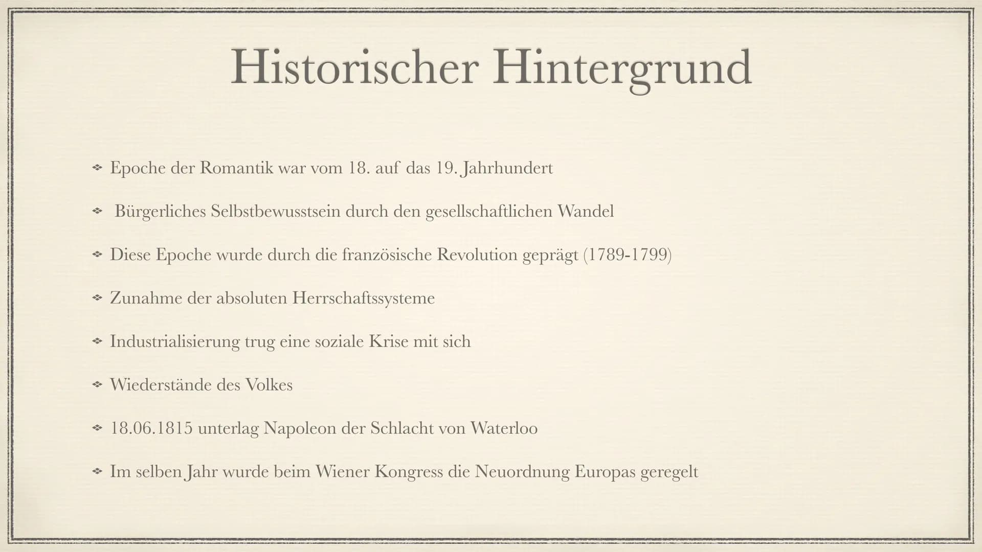 Die literarische Epoche der
Romantik
Aliya Yesil → Begriffserklärung
→ Zeitliche Einordnung (Phasen)
→ Historische Hintergründe
→ Merkmale
S