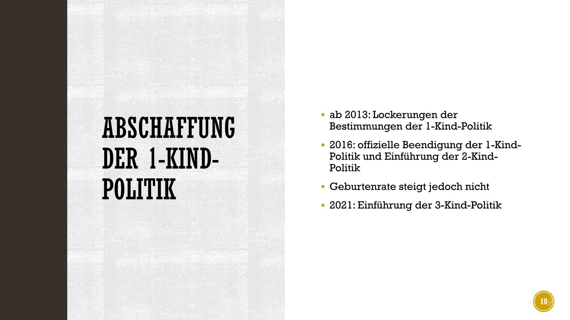 DIE 1-KIND-POLITIK DER
VOLKSREPUBLIK CHINA
Erstellt von Süleyman Kücükbiyik INHALTSVERZEICHNIS
Vorgeschichte
Durchsetzung
Maßnahmen
Demograf