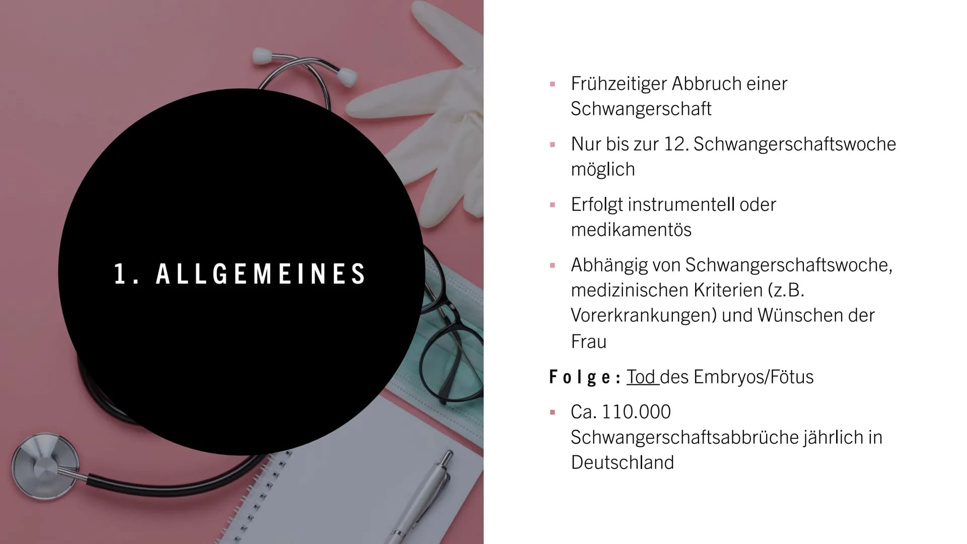 EMBRYO
12.SSW ABTREIBUNG
moralisch vertretbar?
HANNAH DE RIESE
IW12B INHALTSVERZEICHNIS
1. Allgemeines
2. Rechtliche Grundlagen
3. Gründe fü