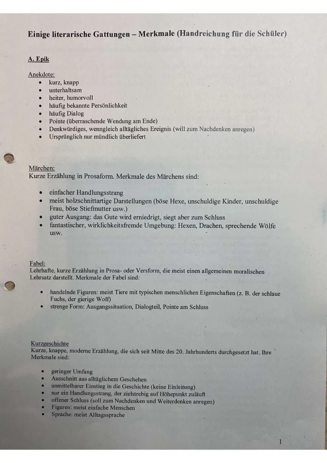 Einige literarische Gattungen - Merkmale (Handreichung für die Schüler)
A. Epik
Anekdote:
kurz, knapp
● unterhaltsam
● heiter, humorvoll
●
●