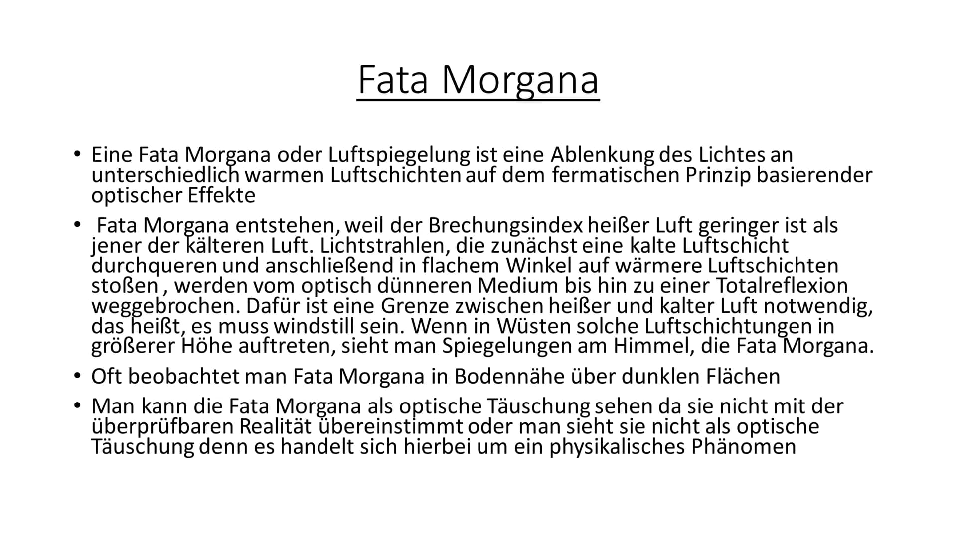 (O)
Optische Täuschung • Was ist eine optische Täuschung
Was gibt es für Arten
●
• Wie entstehen optische Täuschungen
Fata Morgana
●
Glieder