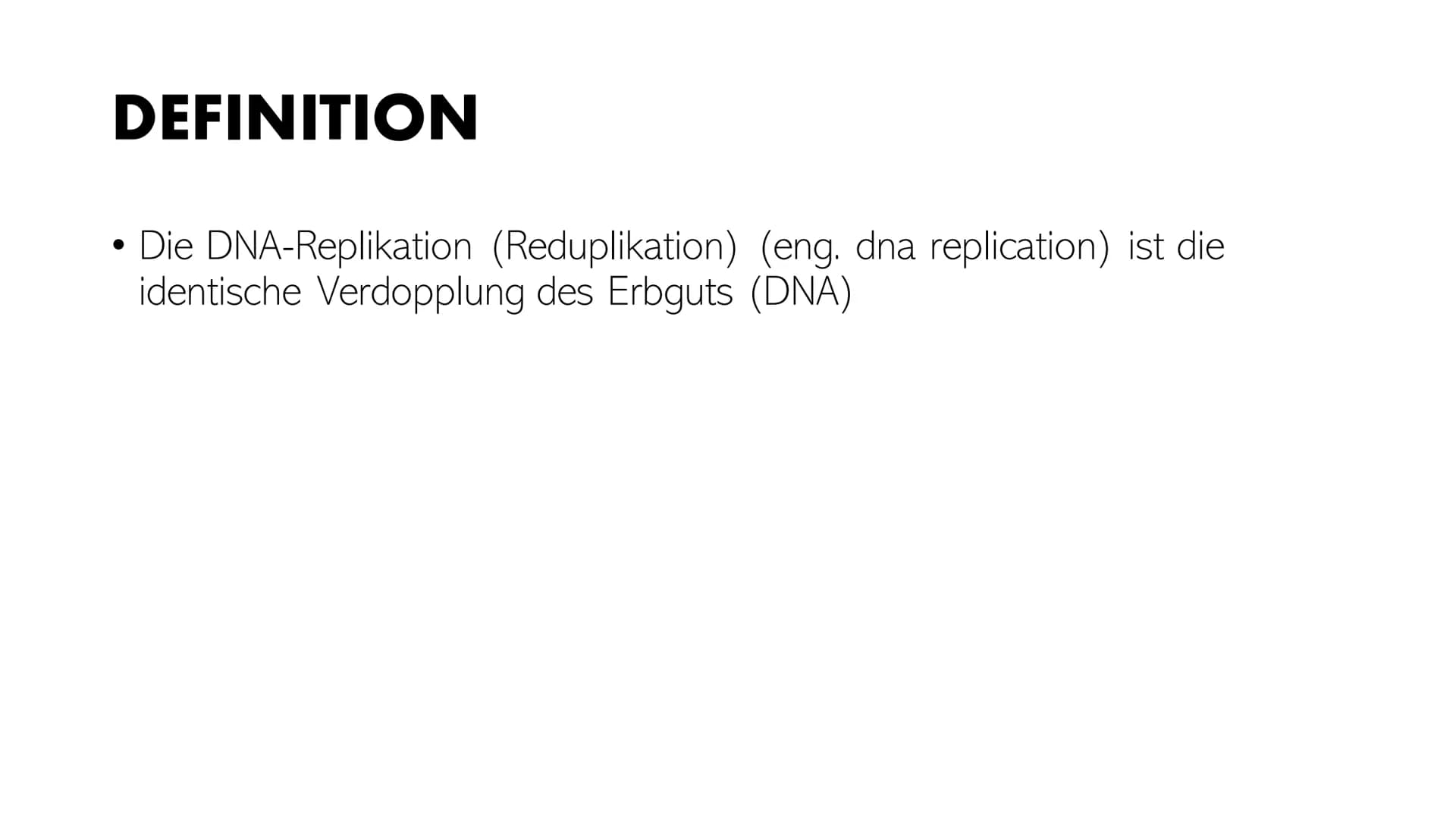 DNA-REPLIKATION
Johann, Alina, Vincent, Santino GLIEDERUNG
●
●
●
●
Allgemeine Informationen
Definition
Antiparallele DNA-Stränge
• Vorgang
E