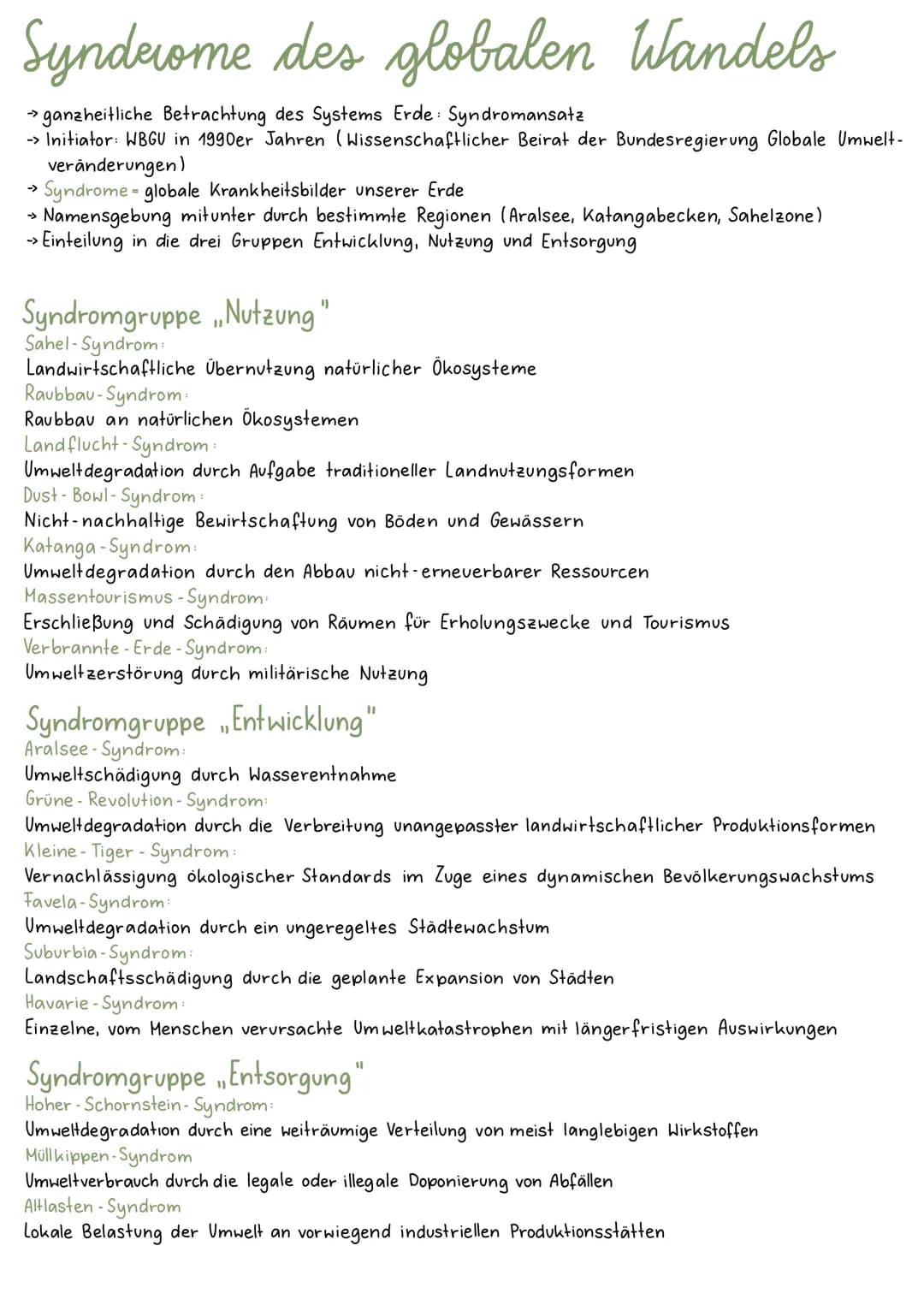 Syndrome des globalen Wandels
ganzheitliche Betrachtung des Systems Erde: Syndromansatz
→> Initiator: WBGU in 1990er Jahren (Wissenschaftlic