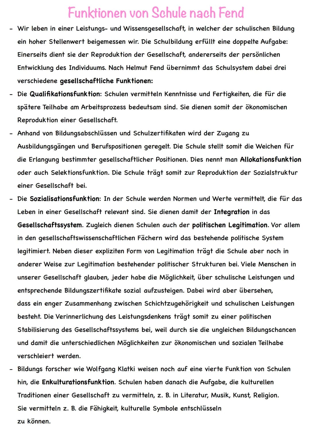 -
Funktionen von Schule nach Fend
Wir leben in einer Leistungs- und Wissensgesellschaft, in welcher der schulischen Bildung
ein hoher Stelle