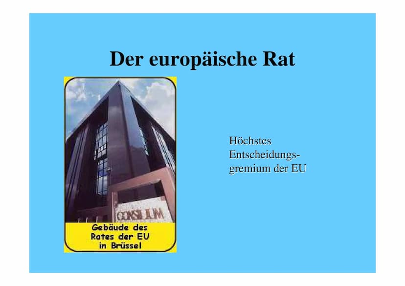 Die europäische Union Inhalt
Gründung und Entwicklung der EU
• Die Mitgliedsstaaten der EU
• Die sechs Organe der EU
• Die Einführung des Eu