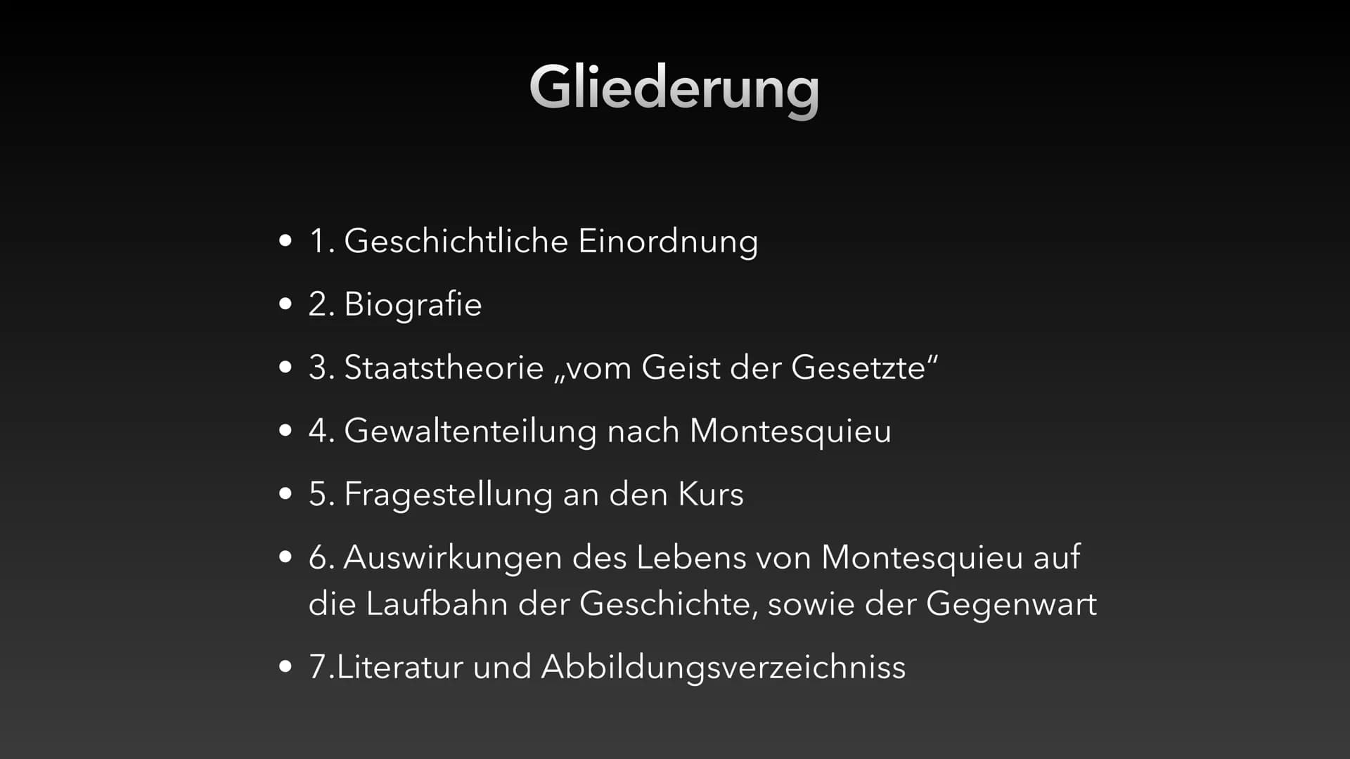 Gewaltenteilung nach
Montesquieu
Jonah Erbse den 05.01.2021 Gliederung
1. Geschichtliche Einordnung
• 2. Biografie
• 3. Staatstheorie ,,vom 
