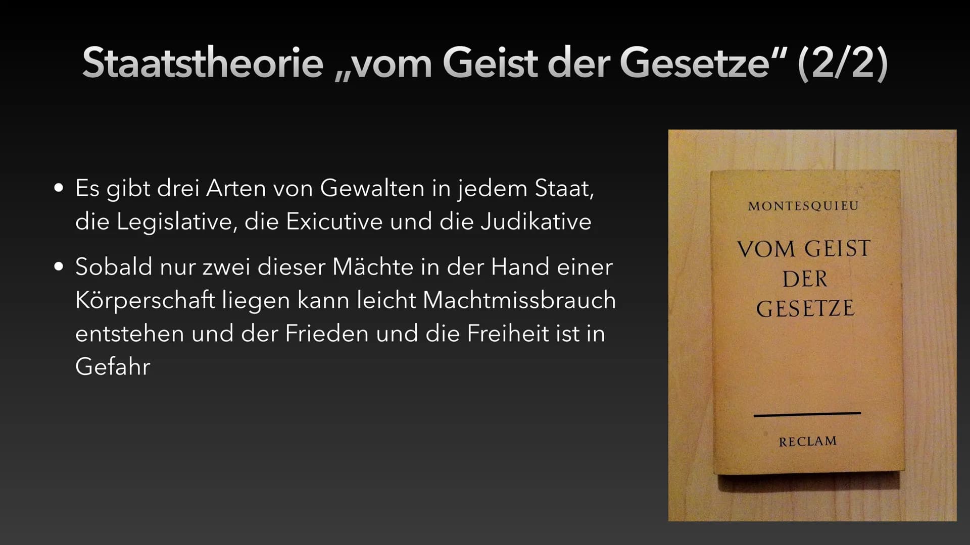 Gewaltenteilung nach
Montesquieu
Jonah Erbse den 05.01.2021 Gliederung
1. Geschichtliche Einordnung
• 2. Biografie
• 3. Staatstheorie ,,vom 