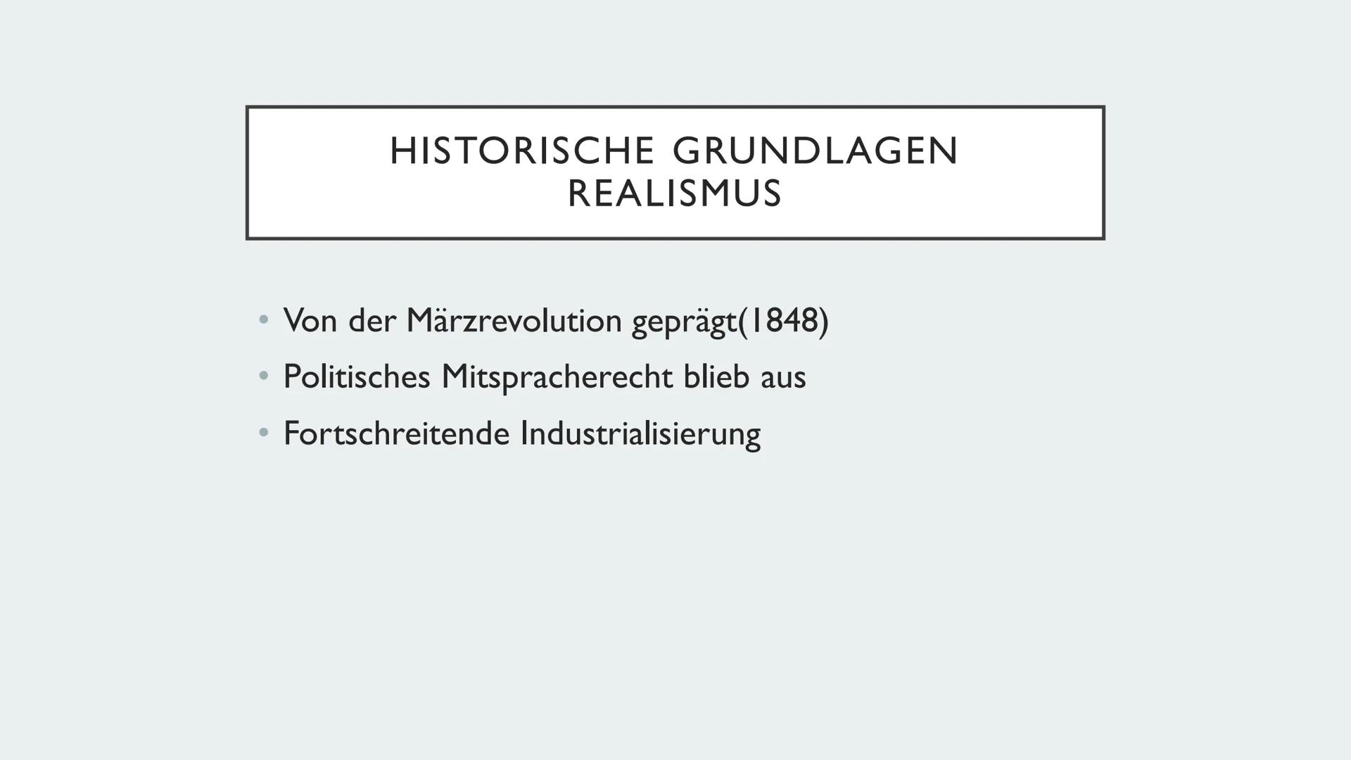 REALISMUS
Marijke Vervoort GLIEDERUNG
• Historische Grundlagen
• Historische Grundlagen Realismus
●
Veränderung 19. Jahrhundert
• Menschenbi