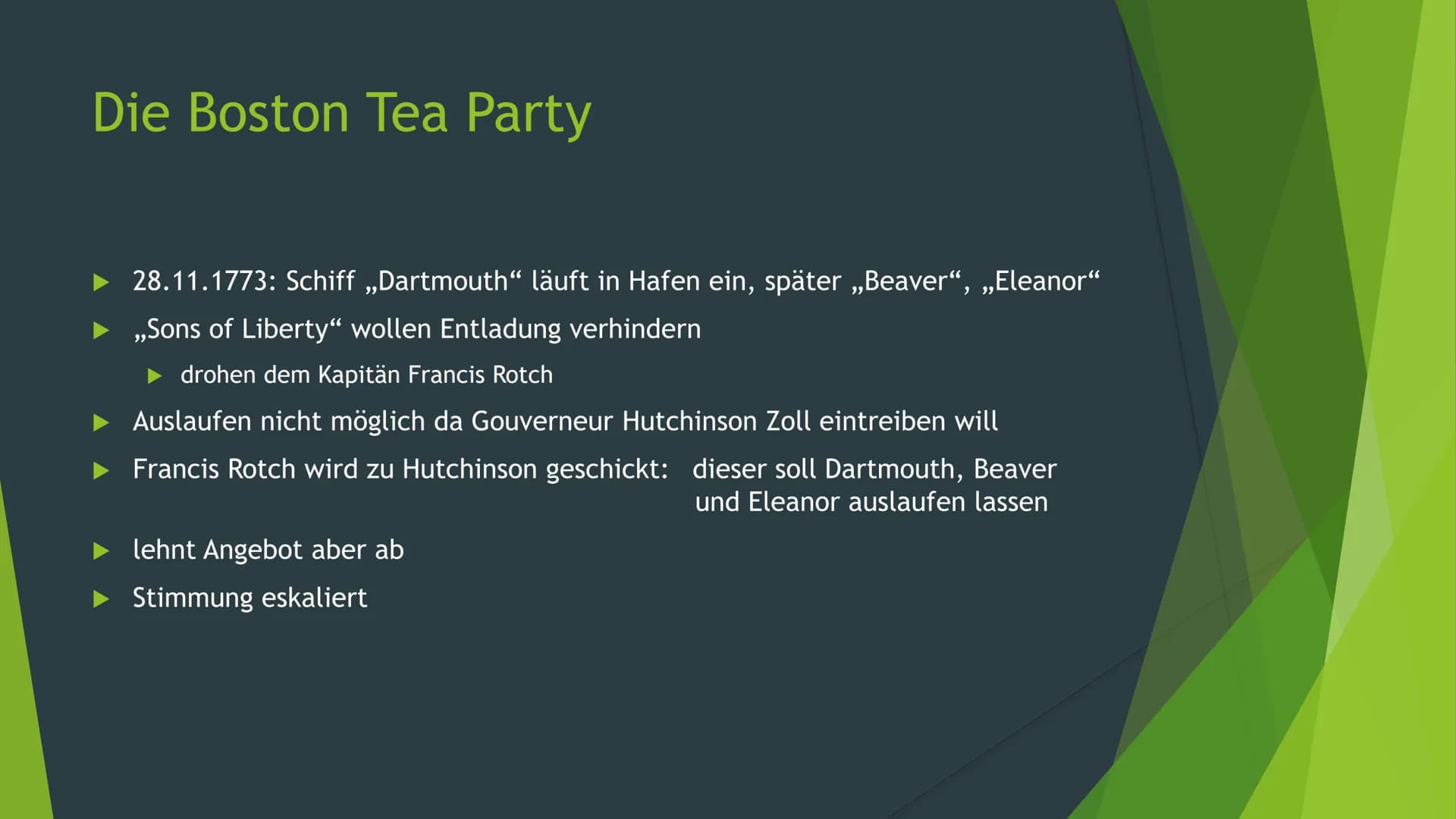 Die Boston Tea Party
Ein Vortrag von Finn Meyer Gliederung
> Die Vorgeschichte
Der Steuer- und Zollstreit
Der Tea Act
➤ Die Boston Tea Party