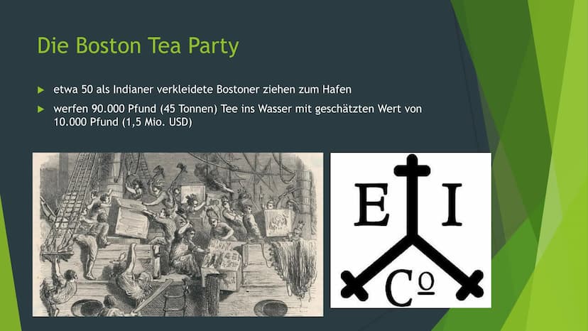 Die Boston Tea Party
Ein Vortrag von Finn Meyer Gliederung
> Die Vorgeschichte
Der Steuer- und Zollstreit
Der Tea Act
➤ Die Boston Tea Party