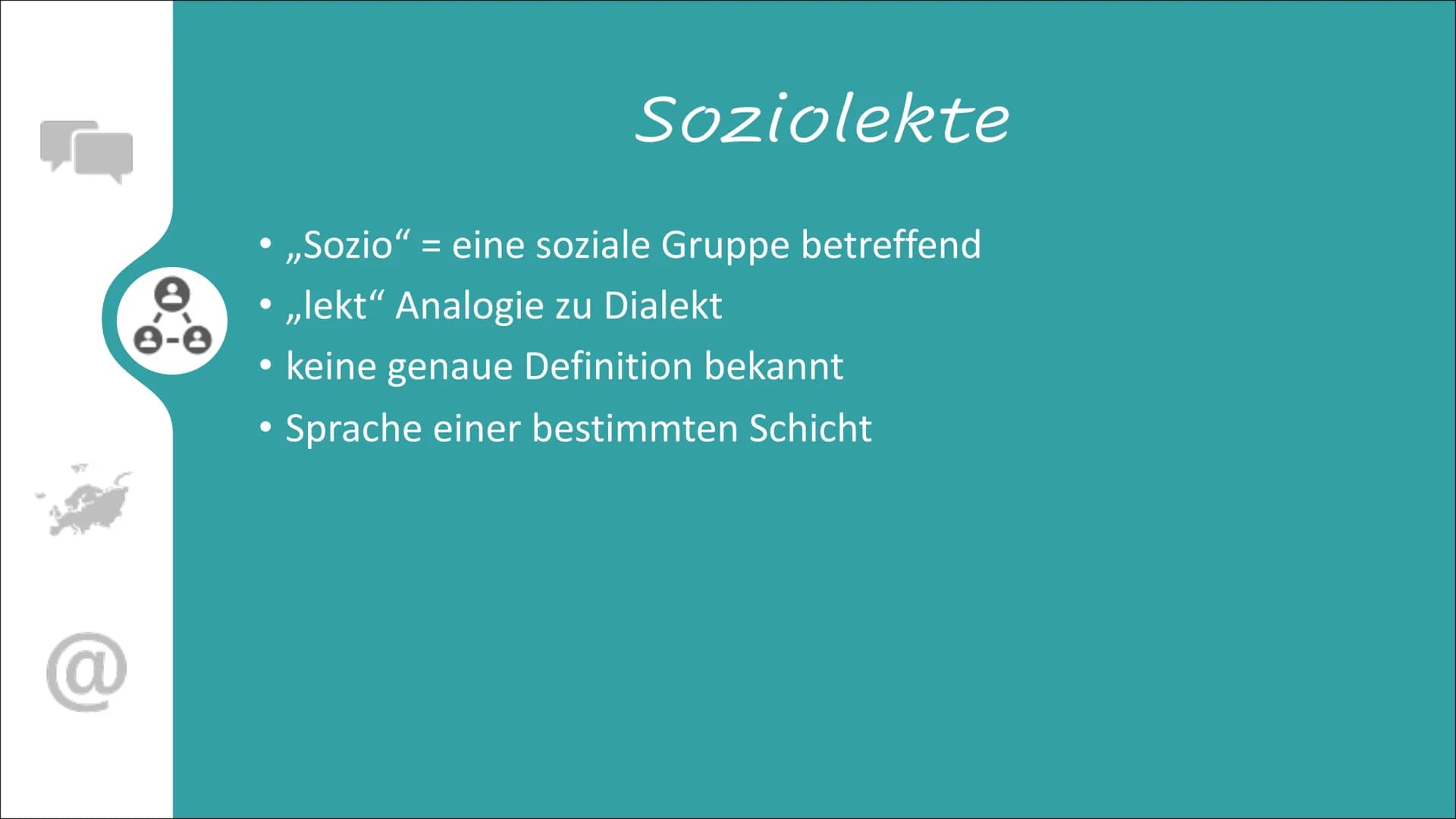 Sprachvarietäten und ihre
gesellschaftliche Bedeutung @
Sprachwandelphänomene in der Standardsprache
Soziolekte
Dialekte
Medieneinflüsse auf