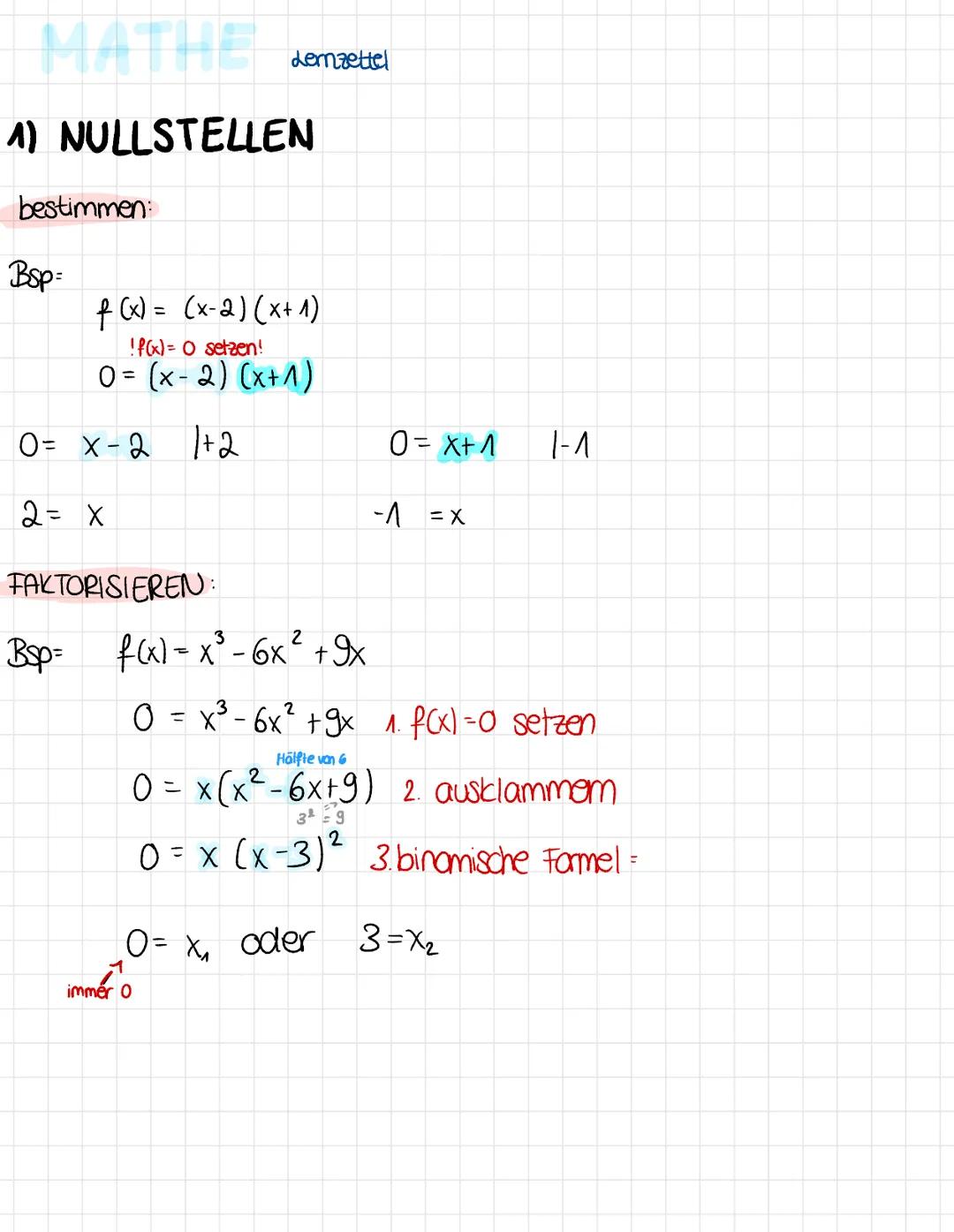 Lernzettel

A) NULLSTELLEN

bestimmen:

Bsp

$f(x) = (x-2)(x+1)$

!P(x)= O setzen!

0= (x-2) (x+1)

0= x-2 1+2

2= X

FAKTORISIEREN:

0= x+1