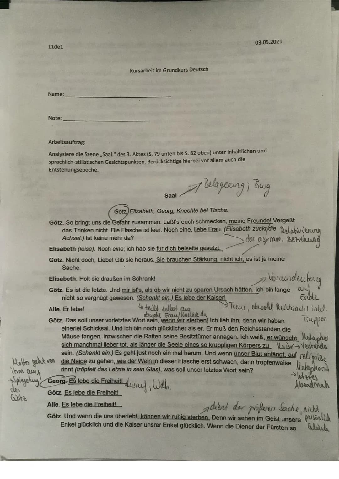 11de1
Name:
Note:
Arbeitsauftrag:
Kursarbeit im Grundkurs Deutsch
03.05.2021
Analysiere die Szene ,,Saal." des 3. Aktes (S. 79 unten bis S. 