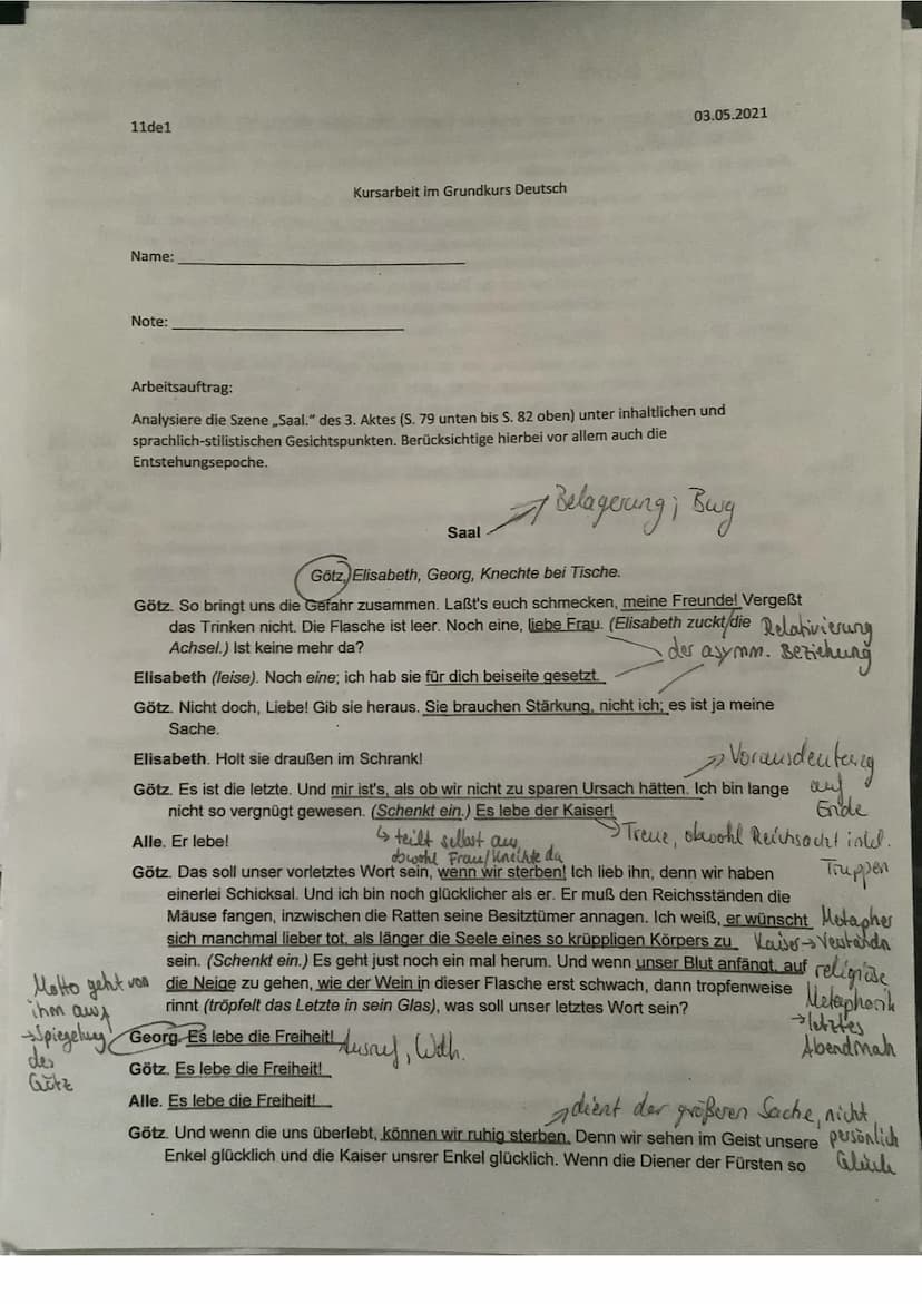 11de1
Name:
Note:
Arbeitsauftrag:
Kursarbeit im Grundkurs Deutsch
03.05.2021
Analysiere die Szene ,,Saal." des 3. Aktes (S. 79 unten bis S. 
