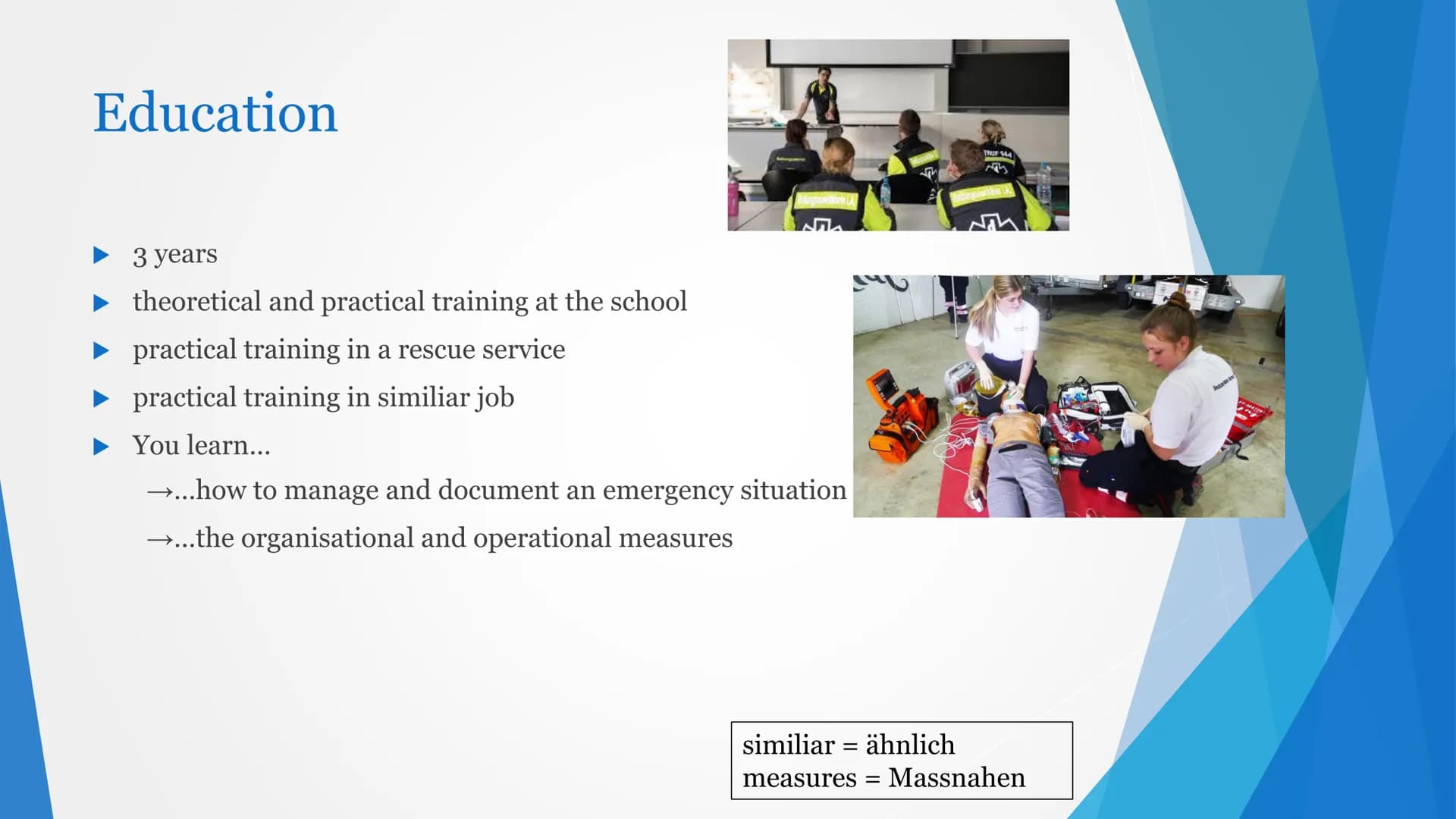 Paramedic Content
► Why do I want to be a paramedic?
Requirements
Education
Tasks
Workwear
► Workplaces
Working hours and the wage
Daily rou