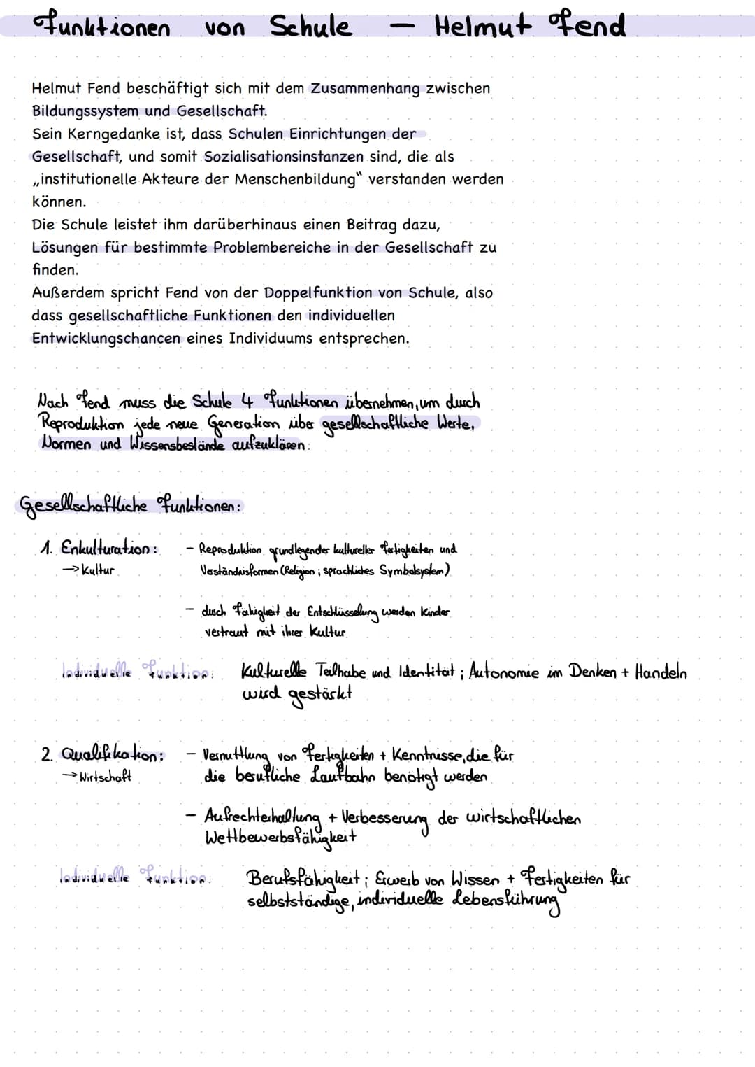 funktionen von Schule
Helmut Fend beschäftigt sich mit dem Zusammenhang zwischen
Bildungssystem und Gesellschaft.
Sein Kerngedanke ist, dass