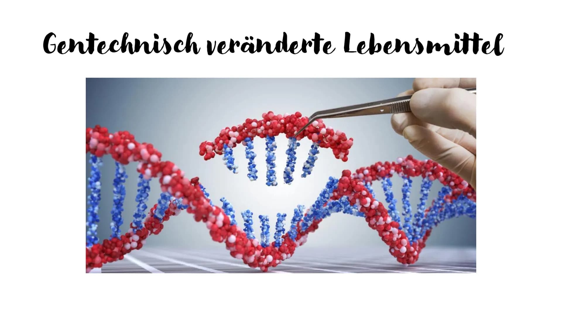 Gentechnisch veränderte Lebensmittel: Vor- und Nachteile einfach erklärt