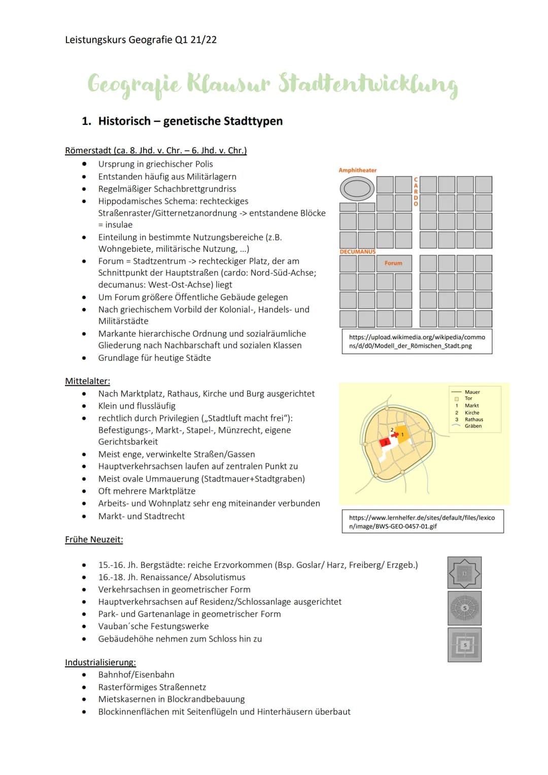 Leistungskurs Geografie Q1 21/22
Geografie Klausur Stadtentwicklung
1. Historisch - genetische Stadttypen
Römerstadt (ca. 8. Jhd. v. Chr. - 