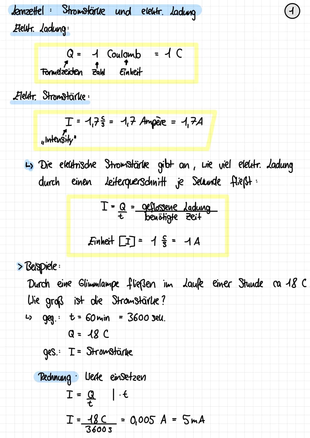 Lernzettel Stromstärke und elektr. Ladung
Elektr. Ladung:
:
Q = 1 Coulomb = 1 C
с
Formetzeiden Zahl Einheit
Elektr. Stromstärke:
I = 1,7 € =