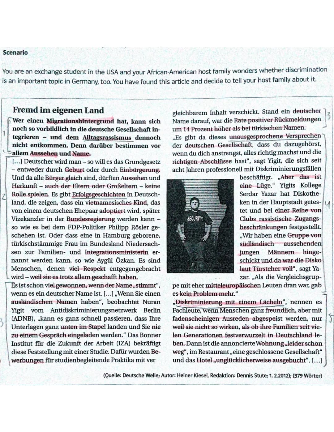 Mediation
In Germany discrimination is definitely an important
topic since people with foreign roots often struggle
with getting integrated 