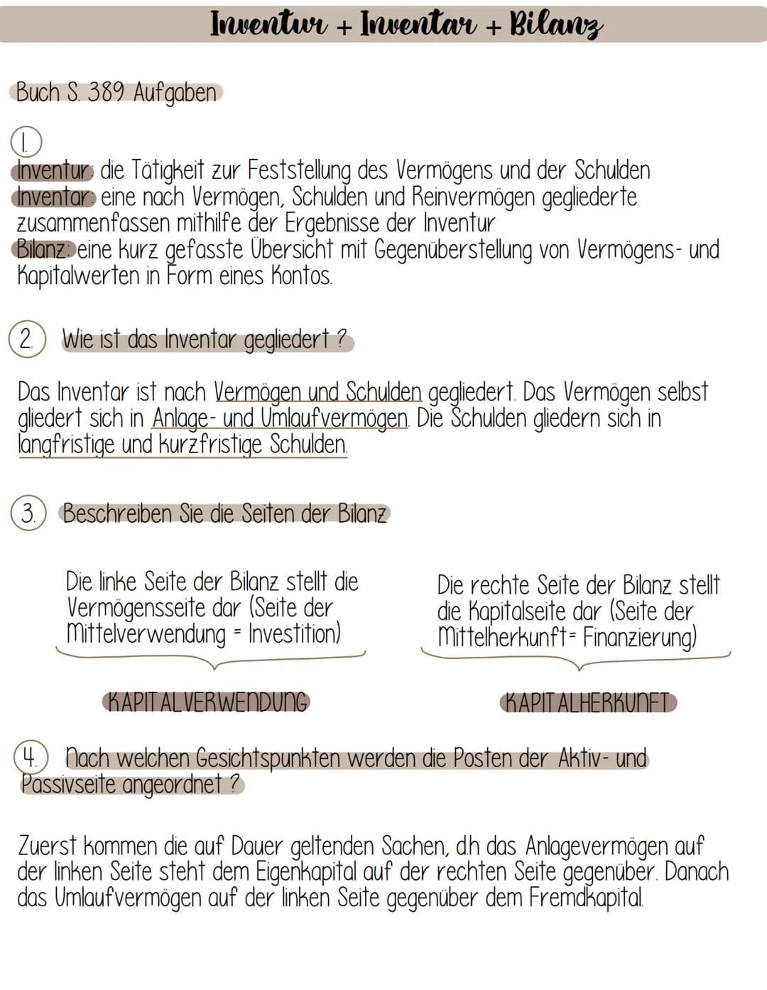 Inventur + Inventar + Bilanz
Buch S. 389 Aufgaben
O
Inventur die Tätigkeit zur Feststellung des Vermögens und der Schulden
Inventar eine nac