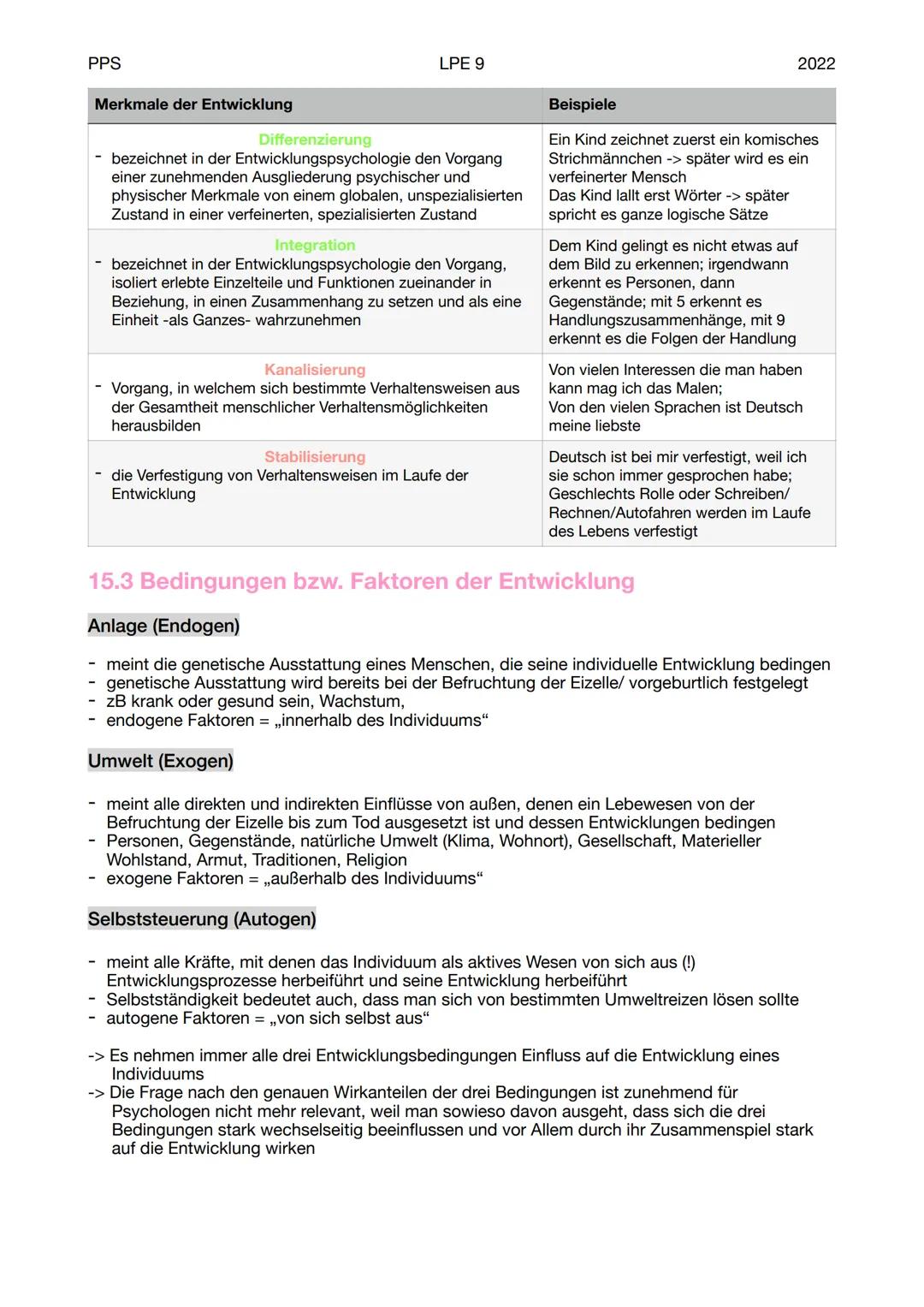 PPS
LPE 9
Grundlagen der Entwicklungspsychologie
15.1.1 Der Begriff ,,Entwicklung"
Unter Entwicklung versteht man relativ überdauernde (also