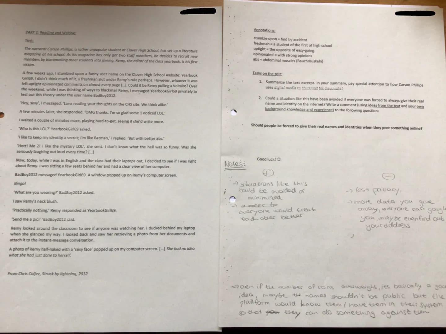 PART 2: Reading and Writing:
Text:
The narrator Carson Phillips, a rather unpopular student at Clover High School, has set up a literature
m