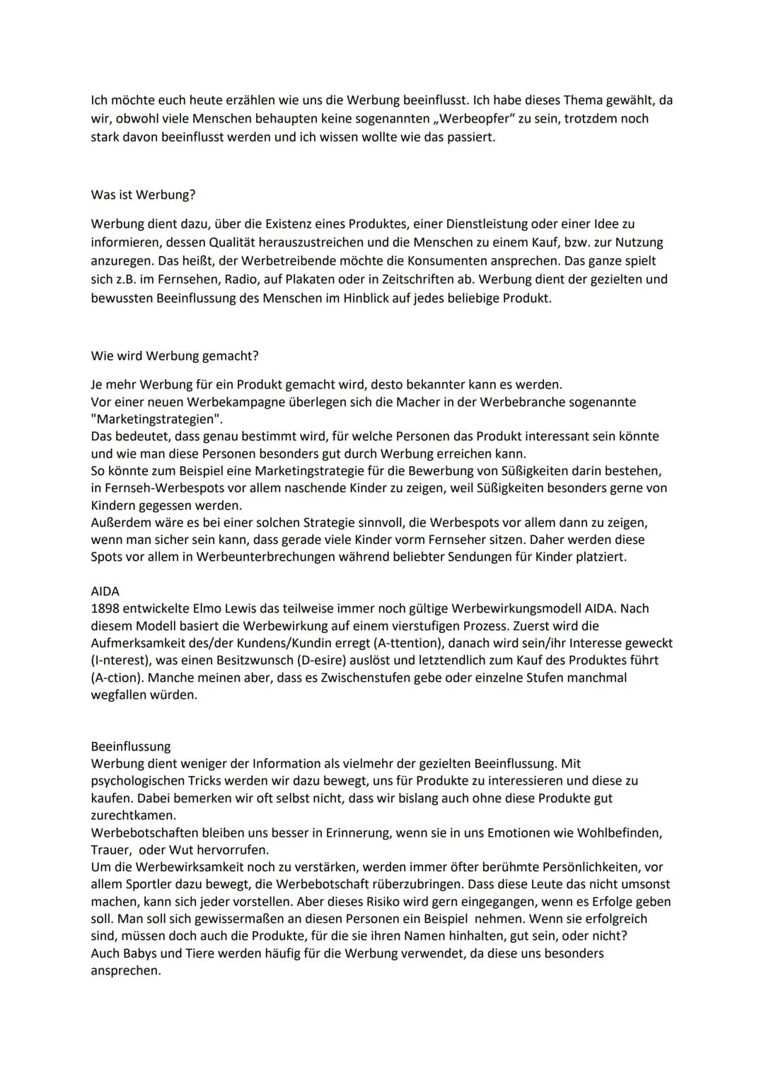 Ich möchte euch heute erzählen wie uns die Werbung beeinflusst. Ich habe dieses Thema gewählt, da
wir, obwohl viele Menschen behaupten keine