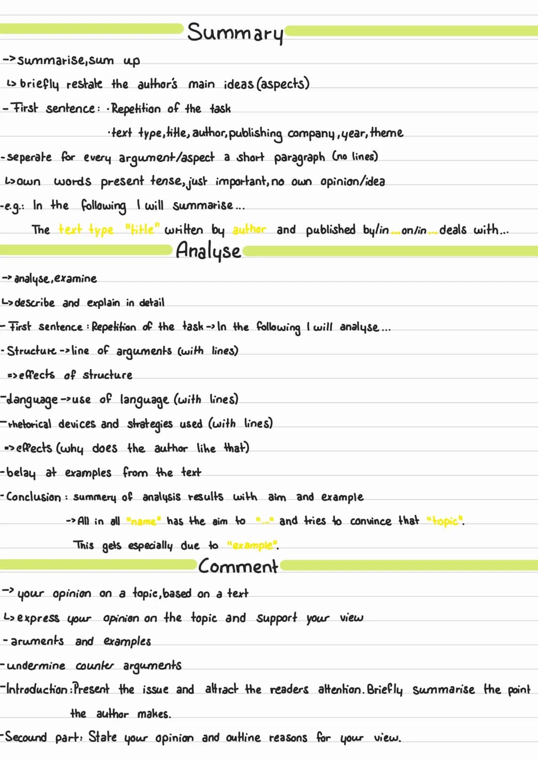 Summary
->Summarise, sum up
> briefly restate the author's main ideas (aspects)
- First sentence: Repetition of the task
text type,title, au