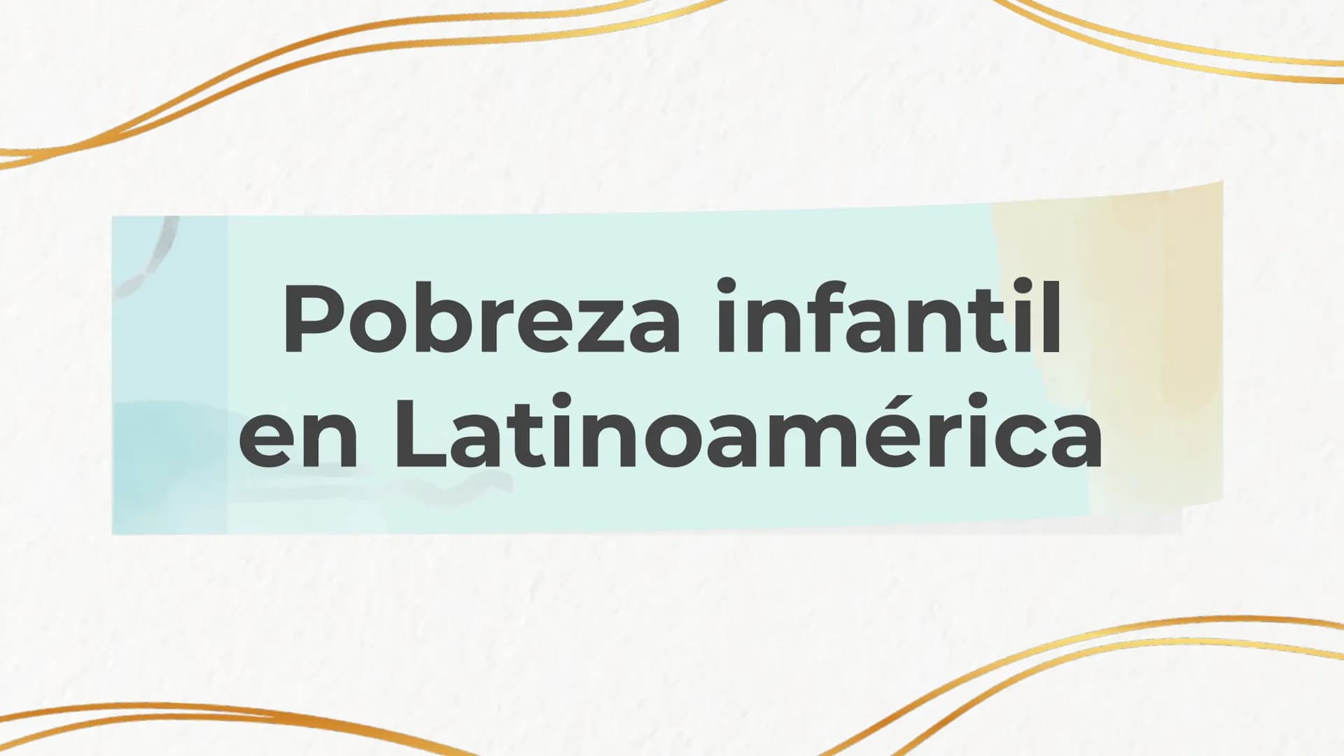 Pobreza infantil
en Latinoamérica Tabla de materias
1. Definición y informaciones generales
2. Estadísticas sobre pobreza infantil en Latino