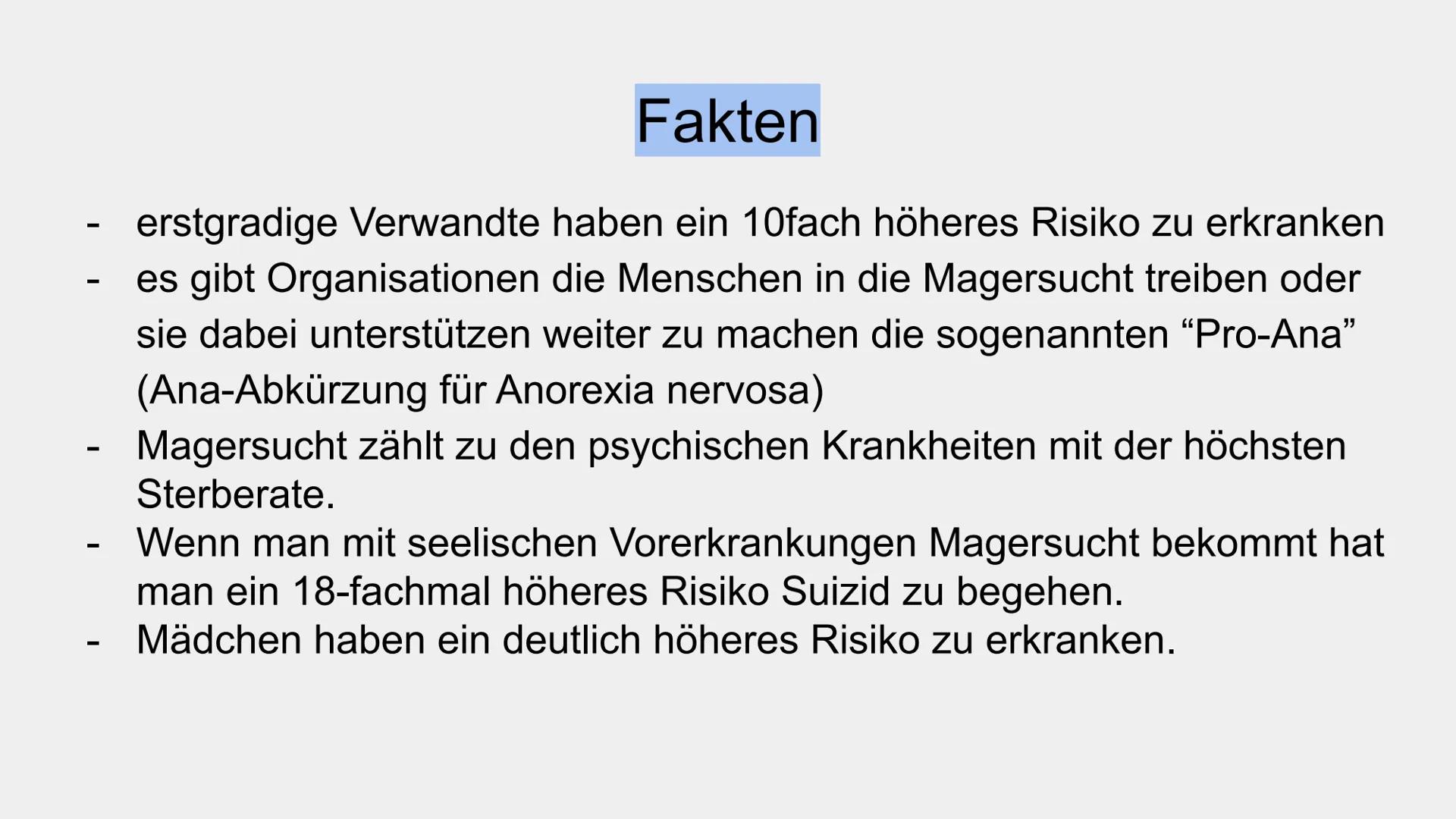 Magersucht
Präsentation von Gliederung
• Definition
mögliche Ursachen
psychische Merkmale
●
• körperliche Merkmale
potentielle Auslöser
Folg